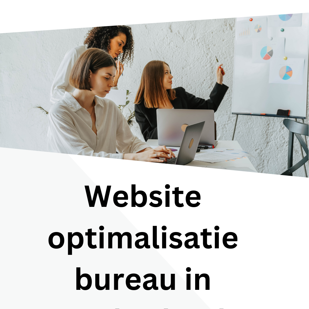 Website optimalisatie bureau in Netherland