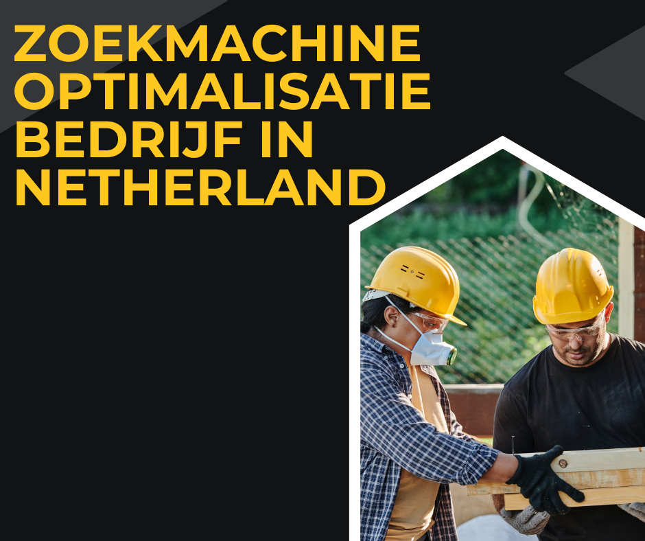 Zoekmachine optimalisatie bedrijf in Netherland