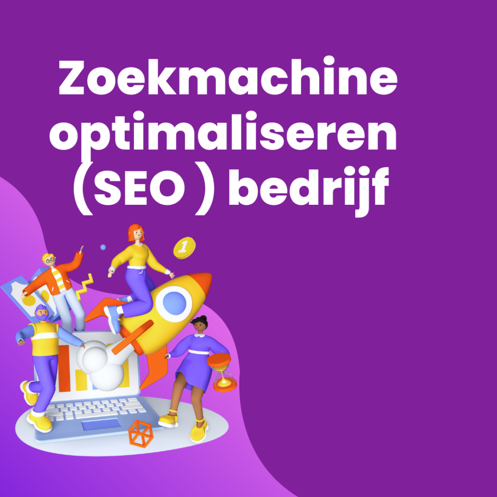 Zoekmachine optimaliseren (SEO ) bedrijf  