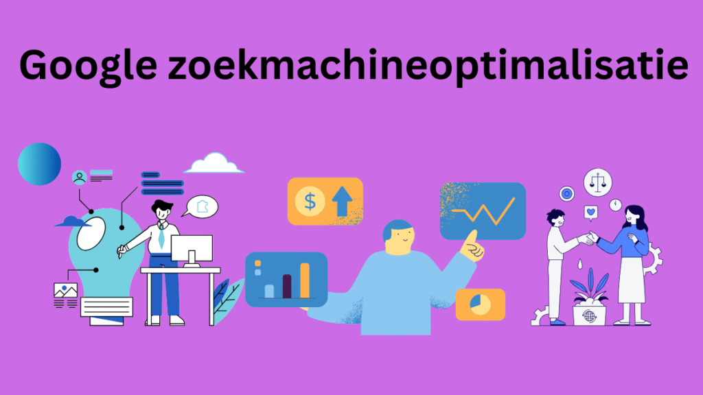 Google zoekmachineoptimalisatie