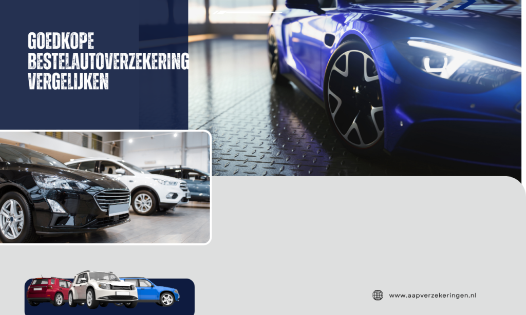 Goedkope bestelautoverzekering vergelijken