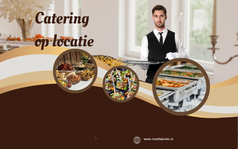 Catering op locatie: dé ultieme gids voor zorgeloos en smaakvol evenementbeheer