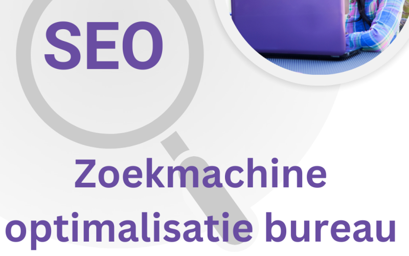 Zoekmachine optimalisatie bureau -  SEO oplossingen